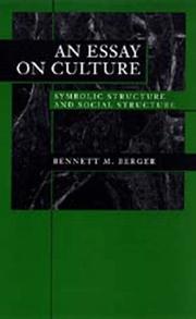 An essay on culture : symbolic structure and social structure /