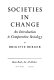 Societies in change ; an introduction to comparative sociology.