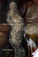 The disarticulate : language, disability, and the narratives of modernity /