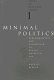 Minimal politics : performativity and minimalism in recent American art /