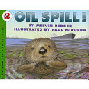 Oil spill! /