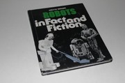 Robots in fact and fiction /