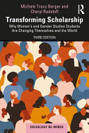 Transforming scholarship : why women's and gender studies students are changing themselves and the world /