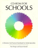 CD-ROM for schools : a directory and practical handbook for media specialists /