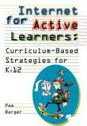 Internet for active learners : curriculum-based strategies for K-12 /
