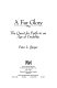 A far glory : the quest for faith in an age of credulity /