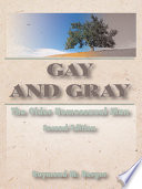 Gay and gray : the older homosexual man /