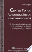 Cuatro textos autobiográficos latinoamericanos : yo, historia e identidad nacional en A. Gerchunoff, M. Agosín, A. Bioy Casares y O. Soriano /