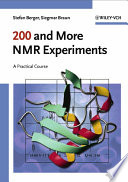 200 and more NMR experiments : a practical course /