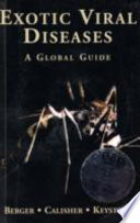Exotic viral diseases : a global guide /