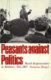 Peasants against politics ; rural organization in Brittany, 1911-1967.