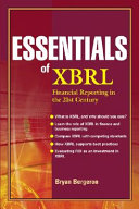 Essentials of XBRL : financial reporting in the 21st century /
