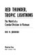 Red thunder, tropic lightning : the world of a combat division in Vietnam /