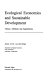 Ecological economics and sustainable development : theory, methods and applications /