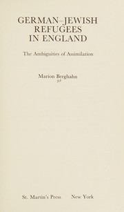 German-Jewish refugees in England : the ambiguities of assimilation /