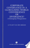 Corporate governance in a globalising world : convergence or divergence? : a European perspective /