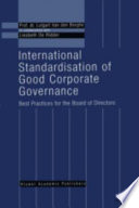 International standardisation of good corporate governance : best practices for the board of directors /