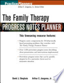 The family therapy progress notes planner /