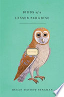 Birds of a lesser paradise : stories /