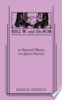 Bill W. and Dr. Bob /