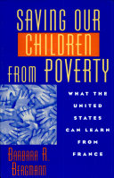 Saving our children from poverty : what the United States can learn from France /