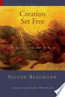 Creation set free : the Spirit as liberator of nature /