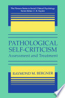 Pathological self-criticism : assessment and treatment /