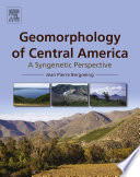 Geomorphology of Central America : a syngenetic perspective /