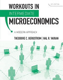 Workouts in intermediate microeconomics /