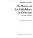 Die Baukunst des Mittelalters in Georgien vom 4. bis zum 18. Jahrhundert /