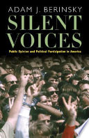 Silent voices : public opinion and political participation in America /