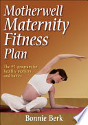 Motherwell maternity fitness plan /