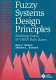 Fuzzy systems design principles : building Fuzzy IF-THEN rule bases /