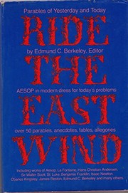 Ride the east wind; parables of yesterday and today /