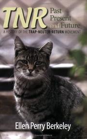 TNR past, present, and future : a history of the trap-neuter-return movement /