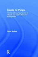 Coasts for people : interdisciplinary approaches to coastal and marine resource management /