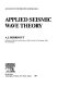Applied seismic wave theory /
