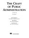 The craft of public administration /