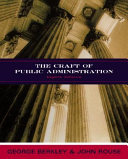 The craft of public administration /