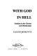 With God in hell : Judaism in the ghettos and deathcamps /