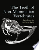The teeth of non-mammalian vertebrates /