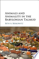 Animals and animality in the Babylonian Talmud /