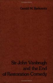 Sir John Vanbrugh and the end of restoration comedy /