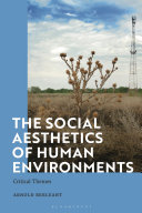 The social aesthetics of human environments : critical themes /