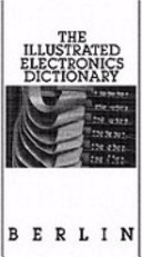 The illustrated electronics dictionary /