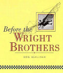 Before the Wright brothers /