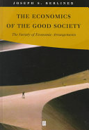 The economics of the good society : the variety of economic arrangements /