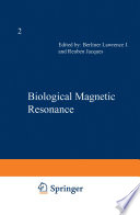 Biological Magnetic Resonance : Volume 2 /