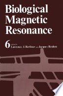 Biological Magnetic Resonance : Volume 6 /