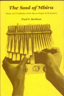 The soul of mbira : music and traditions of the Shona people of Zimbabwe /